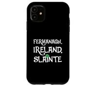 County Fermanagh Shirt St Patricks Day 2025 Fermanagh Case for iPhone 11
