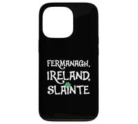 County Fermanagh Shirt St Patricks Day 2025 Fermanagh Case for iPhone 13 Pro