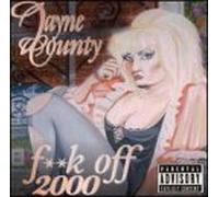 County, Jayne - Fuck Off 2000