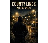County Lines: Aaron's story