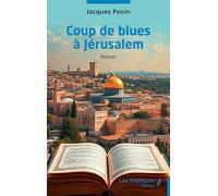 Coup de blues à Jérusalem