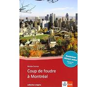 Coup de foudre a Montreal: Franzosische Lekture, Sconza Paperback.