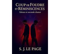 Coup de Foudre et Réminiscences: Une romance entre silence et seconde chance