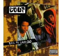 Coup - Kill My Landlord