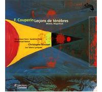 Couperin: Leçons de Ténèbres, Motets, Magnificat.