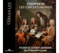 Les Folies francoises; Patrick Cohen-Akenine - Couperin: Concerts Royaux
