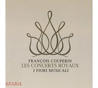 COUPERIN LES CONCERTS ROYAUX - I FIORI MUSICALI ENSEMBLE [CD]