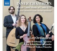 Les Ordinaires – Inner Chambers: Royal Court Music of Louis XIV – CD – Naxos