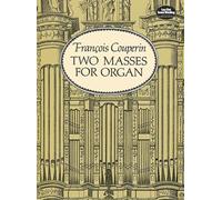 Couperin Two Masses for Organ (Dover Music for Organ)