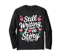 Couple Anniversary Still Writing Their Love Story Since 2025 Long Sleeve T-Shirt