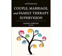 Couple, Marriage, and Family Therapy Supervision