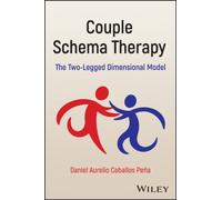 Couple Schema Therapy: The Two-Legged Dimensional Model