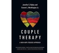 Couple Therapy - A New Hope-Focused Approach (Christian Association for Psychological Studies Books)