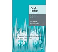 Couple Therapy: The Self in the Relationship: 7 (Basic Texts in Counselling and Psychotherapy)