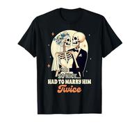 Couple Wedding Anniversary So Nice Had to Marry Him Twice T-Shirt
