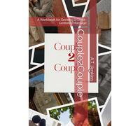 Couple2Couple: A Workbook for Growing a Christ-Centered Marriage