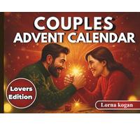 Couples Advent Calendar: A 24-Day Countdown of Games and Challenges for Laughter, Love, and Deeper Connection