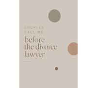 Couples Call Me Before the Divorce Lawyer: A Funny LMFT Notebook for Couples Therapists, Marriage Counselors & Relationship Clinicians, Blank Lined, College Ruled