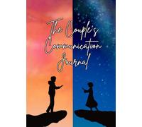 Couple's Communication Journal: Your go-to guide for strengthening your bond and keeping the spark alive!