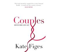 Couples: How We Make Love Last