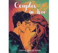 Couples in Love | Coloring Book for Adults: 40 Illustrations of Traditional Couples | Romantic Scenes Between Man and Woman to Color