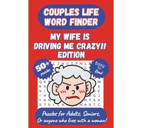 Couples Life Word Finder: My Wife Is Driving Me Crazy Edition
