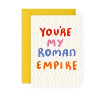 Couples Love Card - You're My Roman Empire - Playful Greeting Card for Him, Her, Boyfriend, Girlfriend, Spouse, Fiance, Babe, Wife, Husband - Annversary Card - Comes with Sweet Stickers
