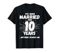 Couples Married 10 Years - Funny 10th Wedding Anniversary T-Shirt