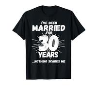 Couples Married 30 Years - Funny 30th Wedding Anniversary T-Shirt