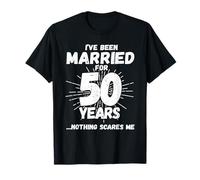 Couples Married 50 Years - Funny 50th Wedding Anniversary T-Shirt
