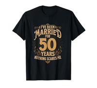 Couples Married 50 Years - Funny 50th Wedding Anniversary T-Shirt