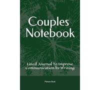 Couples Notebook: Lined Journal To Improve Communication by Writing