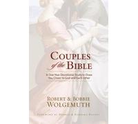Couples of the Bible: A One-Year Devotional Study to Draw You Closer to God and Each Other