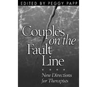 Couples on the Fault Line: New Directions for Therapists