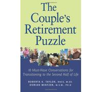 Couple's Retirement Puzzle: 10 Must-Have Conversations for Transitioning to the Second Half of Life