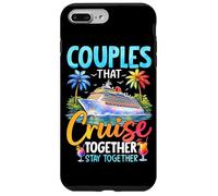 Couples That Cruise Together Stay Together Case for iPhone 7 Plus/8 Plus
