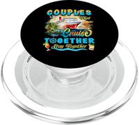 Couples That Cruise Together Stay Together Couples Cruising PopSockets PopGrip for MagSafe