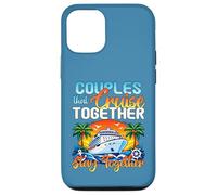 Couples That Cruise Together Stay Together Family Cruising Case for iPhone 12/12 Pro