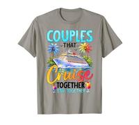 Couples That Cruise Together Stay Together T-Shirt