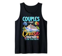 Couples That Cruise Together Stay Together Tank Top
