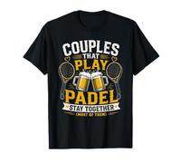 Couples that Play Padel Together Game Player Padel Ball T-Shirt