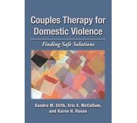 Couples Therapy for Domestic Violence: Finding Safe Solutions