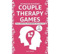 Couples Therapy Games: Budget-Friendly Fun Couples Therapy Activities And Games to Reconnect & Heal Capturing Memories As You Go