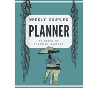 Couples Weekly Planner - Shared household organizer / to do list: For allocating shared chores, shopping lists, couple appointments, date nights, meals and more