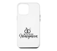 Couples We're on Our Honeymoon Case for iPhone 12 Pro Max
