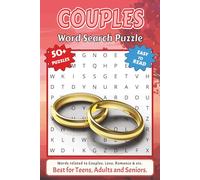 Couples Word Search Puzzle Book: Word Searches with Easy to Read Print about Couples, Love, Romance and More | 6x9 inches, 110 pages | 50+ Puzzles ... ... Vacations, Holidays and Free Times.