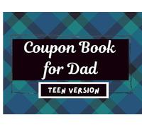 Coupon Book for Dad: 40 Pre-Filled + 10 Blank Vouchers | Fun & Helpful Coupons from Teens | Father's Day, Birthday, Christmas, & More