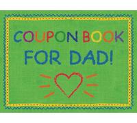 Coupon Book for Dad: From Kids Ages 5-10 | 20 Pre-Filled and 10 Blank Vouchers | Fun and Helpful Coupons | Father’s Day, Birthday, Christmas, Valentine’s Day, or a Gift Just to Show Your Love