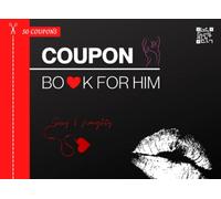 Coupon book for him: Sexy and naughty: Gift for Valentines Day, Wedding, Anniversary, Birthday - Filled and Blanked 50 vouchers for Husband, Boyfriend & couples