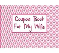 Coupon Book For My Wife: A Blank Coupon Book